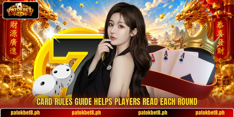 Card rules guide helps players read each round Card rules guide helps players read each round