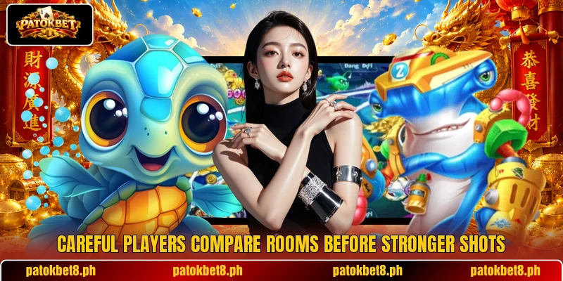 Careful players compare rooms before stronger shots Careful players compare rooms before stronger shots