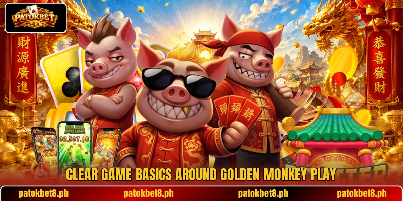Clear game basics around Golden Monkey play Clear game basics around Golden Monkey play