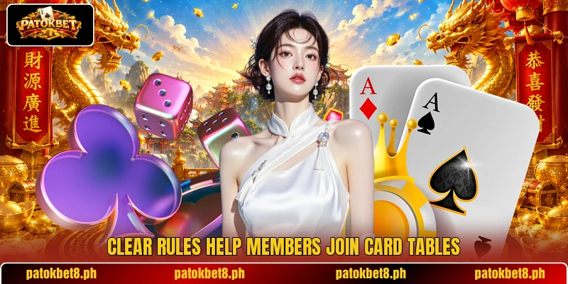 Clear rules help members join card tables Clear rules help members join card tables