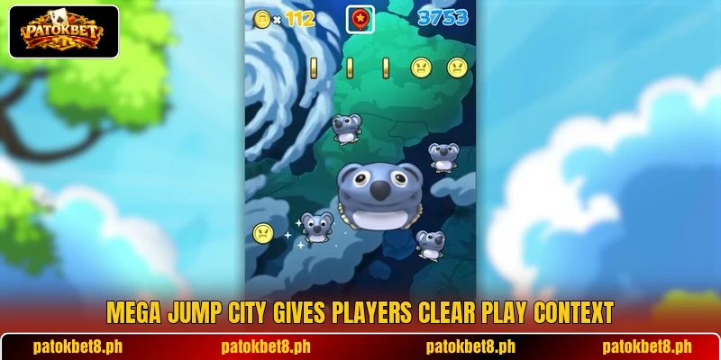 Mega Jump City gives players clear play context Mega Jump City gives players clear play context