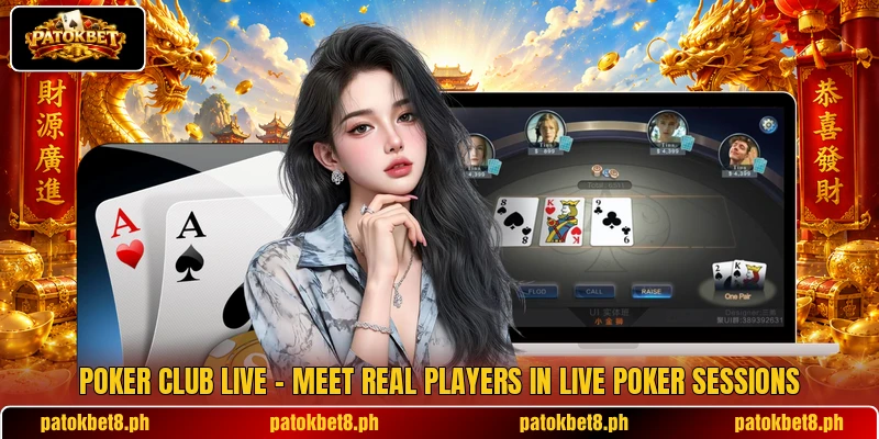 Poker Club Live – Meet Real Players In Live Poker Sessions