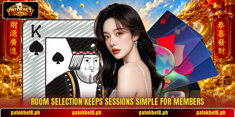 Room selection keeps sessions simple for members Room selection keeps sessions simple for members