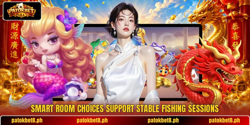 Smart room choices support stable fishing sessions